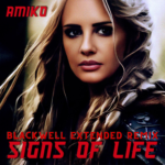 Signs of Life ft. Blackwell Extended Remix